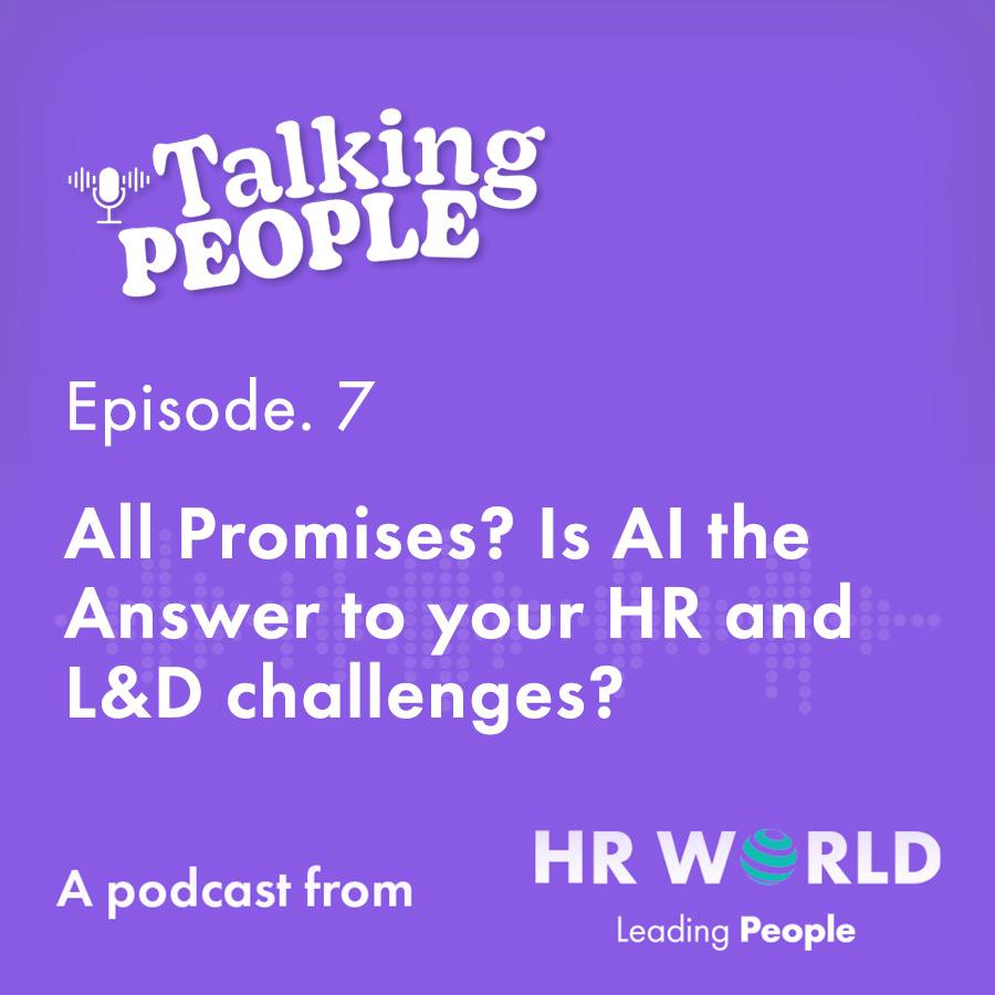 Talking People The HR World Podcast Episode 7